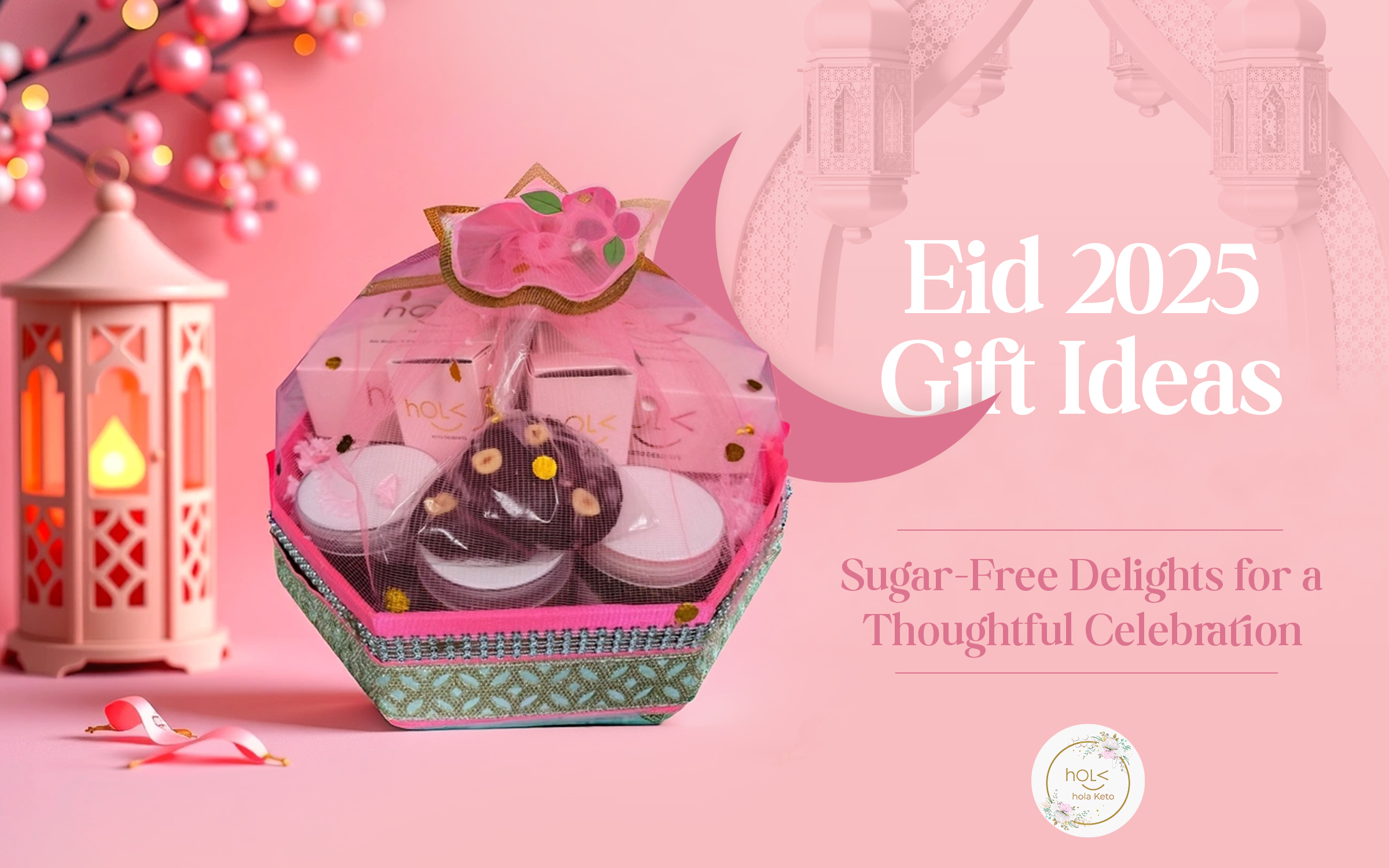 Eid 2025 Gift Ideas: Sugar-Free Delights for a Thoughtful Celebration