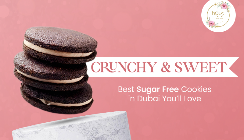 Crunchy & Sweet: Best Sugar Free Cookies in Dubai You’ll Love