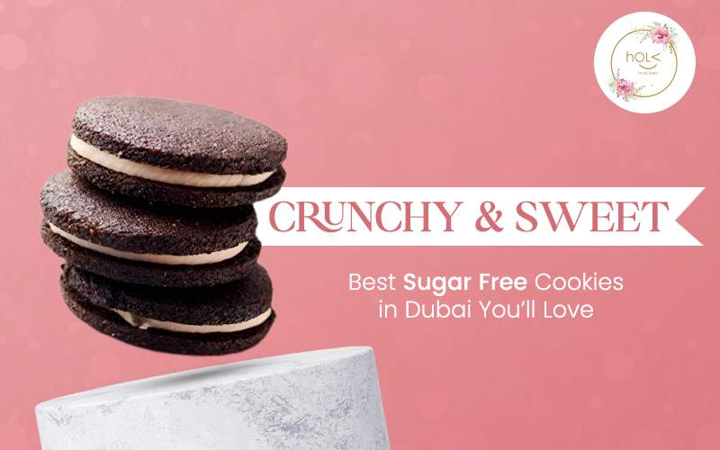 Crunchy & Sweet: Best Sugar Free Cookies in Dubai You’ll Love