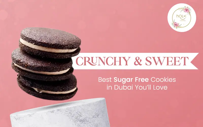 Crunchy & Sweet: Best Sugar Free Cookies in Dubai You’ll Love