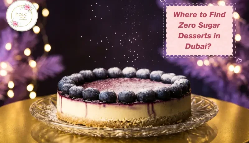 where-to-find-zero-sugar-desserts-in-dubai