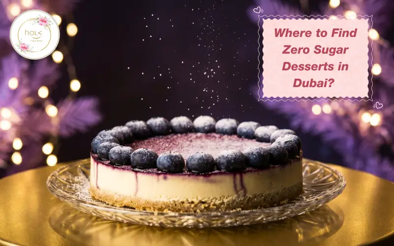 where-to-find-zero-sugar-desserts-in-dubai